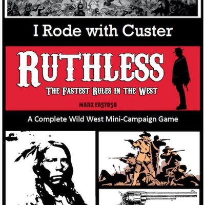 Ruthless: I Rode with Custer