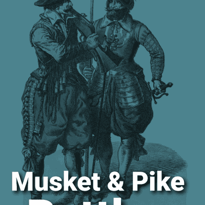 Musket & Pike Battles