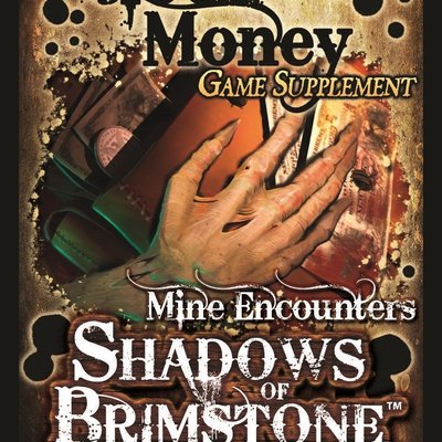 Shadows of Brimstone: Blood Money Game Supplement
