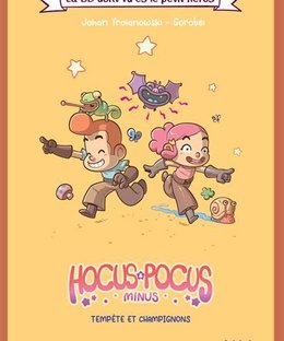 Hocus & Pocus Minus: Tempête et champignons