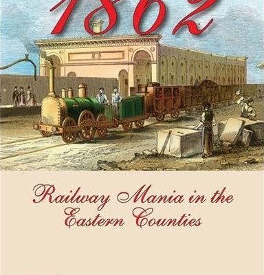 1862: Railway Mania in the Eastern Counties