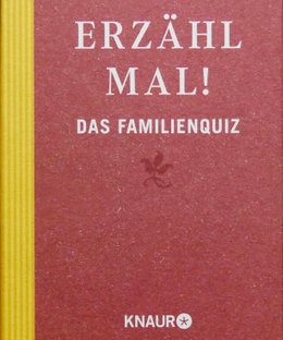 Erzähl mal!