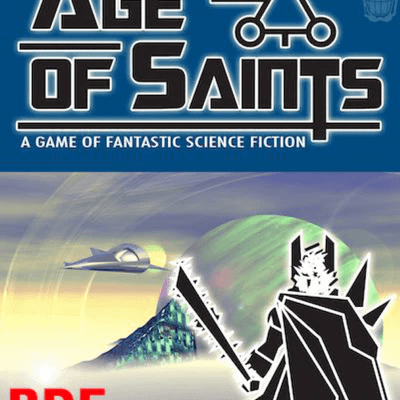 Age of Saints: A Game of Fantastic Science Fiction