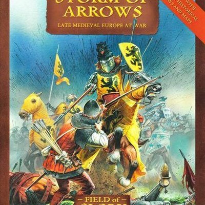 Storm of Arrows: Late Medieval Europe at War – Field of Glory Gaming Companion