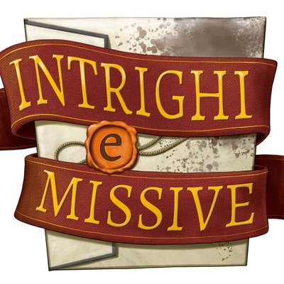 Intrighi e Missive