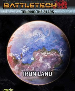 BattleTech: Touring the Stars – Iron Land