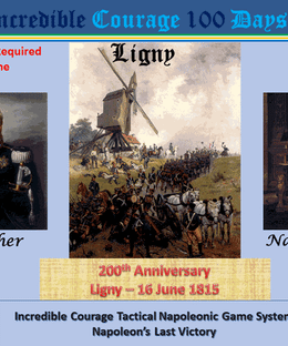 Incredible Courage 100 Days: Ligny