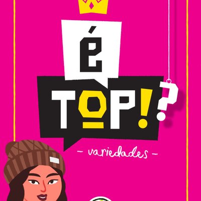 É Top!?: Variedades