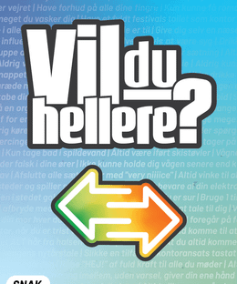 Vil Du Hellere?
