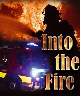 Into The Fire