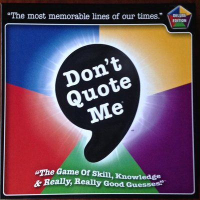 Don't  Quote Me