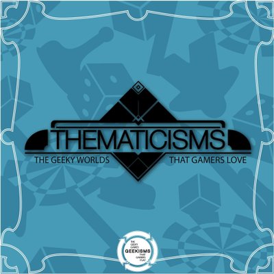 Mechanisms: Thematicisms