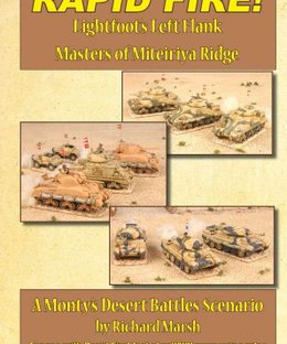 Rapid Fire!: Lightfoot's Left Flank – Masters of Miteiriya Ridge: A Monty's Desert Battles Scenario