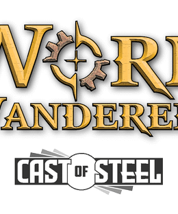 Worn Wanderers: Cast of Steel