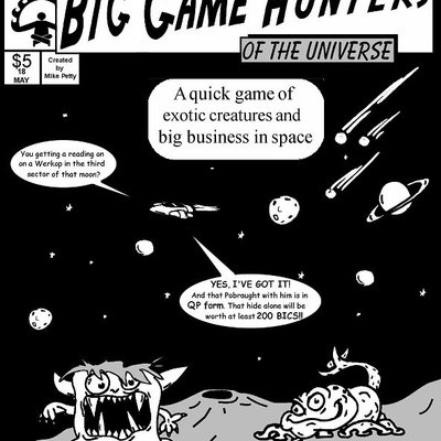 Big Game Hunters of the Universe