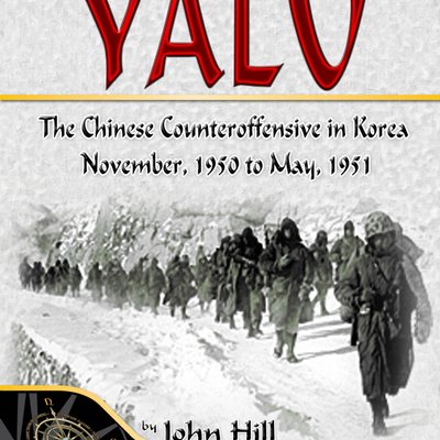 Yalu: The Chinese Counteroffensive in Korea: November 1950-May 1951 (Second Edition)