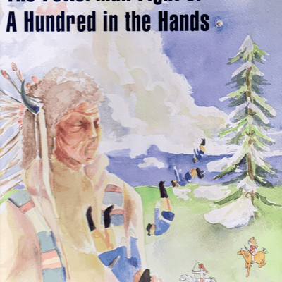 The Fetterman Fight or A Hundred in the Hands