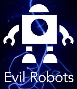 Evil Robots
