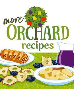 More Orchard Recipes