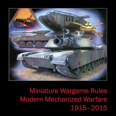 A Fistful of TOWs 3: Miniature Wargame Rules – Modern Mechanized Warfare 1915-2015