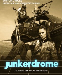 Junkerdrome: Televised Vehicular Deathsport