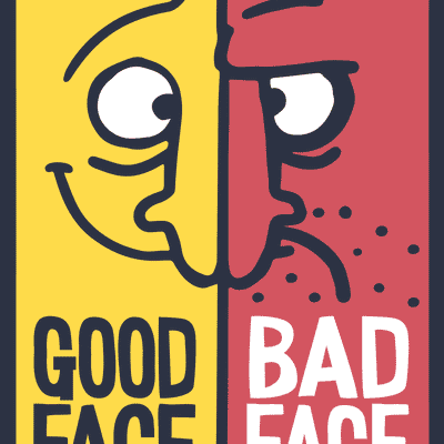 Good Face Bad Face