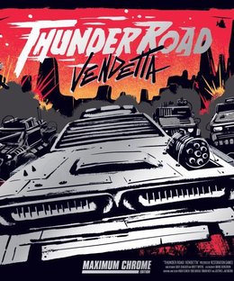 Thunder Road: Vendetta – Maximum Chrome
