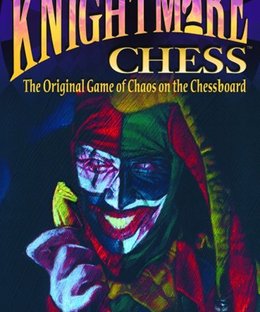 Knightmare Chess (Third Edition)