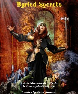 The Gathering of the Four Buried Secrets: A Solo Adventure for a Cleric in Four Against Darkness
