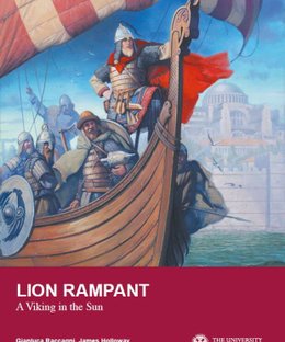 Lion Rampant: A Viking in the Sun – The Mediterranean Adventures of Harald Hardrada