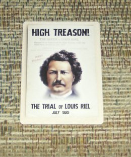 High Treason: The Trial of Louis Riel – Defense Testimony Promo Card