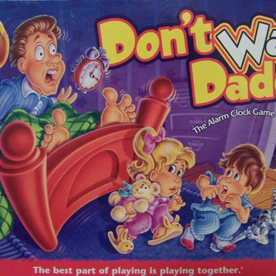 Don't Wake Daddy