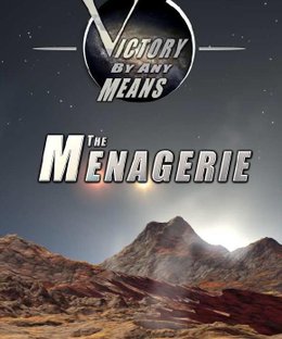 Victory by Any Means: The Menagerie