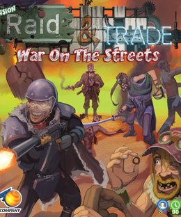 Raid & Trade: War on the Streets