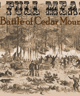 Last Full Measure: The Battle of Cedar Mountain