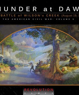 Thunder At Dawn: The Battle of Wilson's Creek (August 10, 1861)