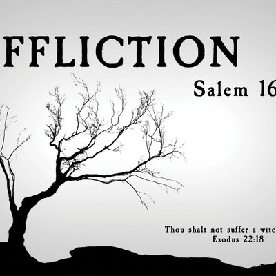 AFFLICTION: Salem 1692