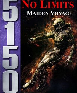 5150: No Limits – Maiden Voyage
