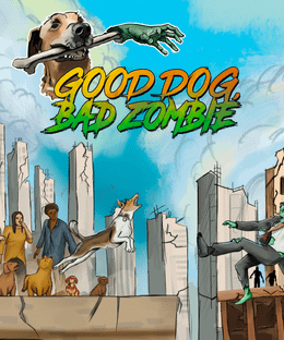 Good Dog, Bad Zombie (Second Edition)