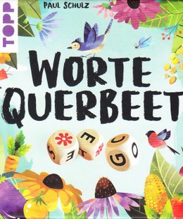 Worte Querbeet: Lass Worte Wachsen!