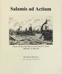 Salamis ad Actium: Naval Wargames Rules for Ancient Times 2000 BC to 900 AD