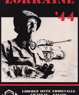 Lorraine '44: Liberez Metz, Thionville, Chateau Salins