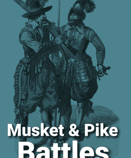 Musket & Pike Battles