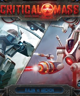 Critical Mass: Raijin vs Archon