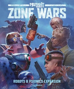 Mutant Year Zero: Zone Wars – Robots & Psionics