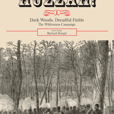 Huzzah! 2: Dark Woods, Dreadful Fields – the Wilderness Campaign