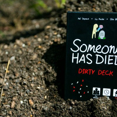 Someone Has Died: Dirty Deck