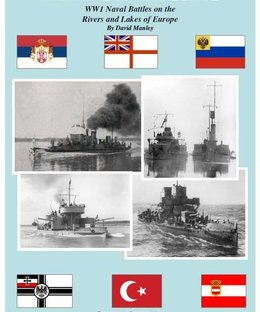 River Wars: WWI Naval Battles on the Rivers and Lakes of Europe