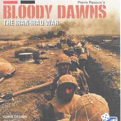 Bloody Dawns: The Iran-Iraq War, 1980-1988