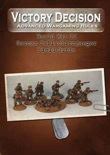 Victory Decision: Advanced Wargaming Rules – World War II: German Fallschirmjaeger Field Guide